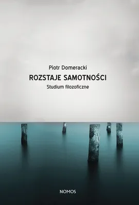 Rozstaje samotności - Piotr Domeracki