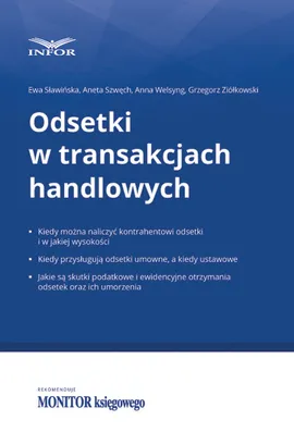 Odsetki w transakcjach handlowych - Ewa Sławińska, Aneta Szwęch, Anna Welsyng