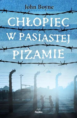 Chłopiec w pasiastej piżamie - John Boyne