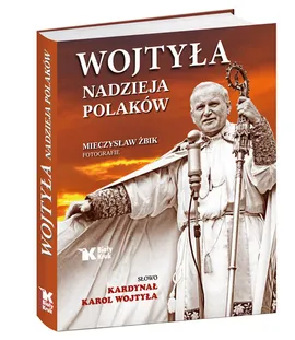 Wojtyła - nadzieja Polaków - Outlet - Karol Wojtyła