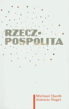 Rzecz-pospolita - Outlet - Michael Hardt, Antonio Negri