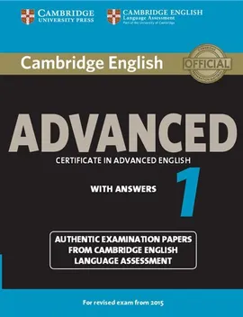 Cambridge English Advanced 1 Authentic examination papers with answers