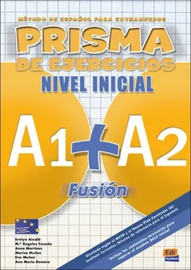 Prisma Fusion nivel inicial A1 + A2 Ćwiczenia - Outlet - Evelyn Aixala, M.Angeles Casado