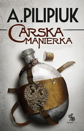 Carska manierka - Outlet - Andrzej Pilipiuk