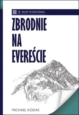 Zbrodnie na Evereście - Michael Kodas