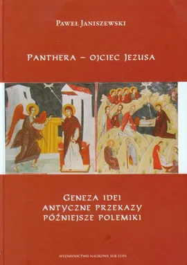 Panthera - ojciec Jezusa - Paweł Janiszewski