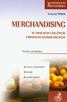 Merchandising w małych i dużych firmach handlowych - Lucyna Witek