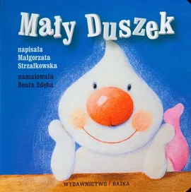Mały Duszek Bajeczki dla maluszka 4 - Outlet - Małgorzata Strzałkowska