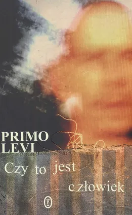 Czy to jest człowiek - Outlet - Primo Levi