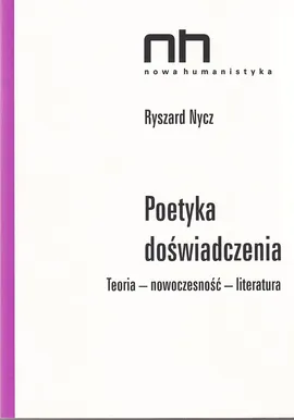Poetyka doświadczenia - Ryszard Nycz