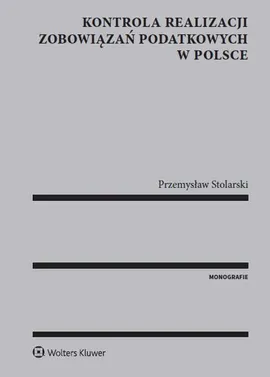 Kontrola realizacji zobowiązań podatkowych w Polsce - Przemysław Stolarski