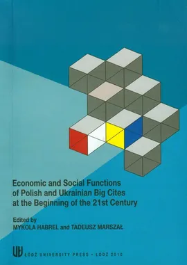 Economic and social functions of polish and ukrainian big cities at the beginning of the 21st century