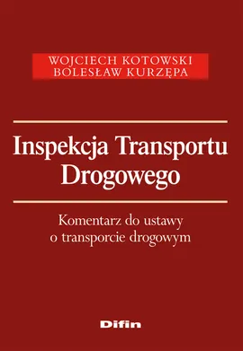 Inspekcja Transportu Drogowego - Outlet - Wojciech Kotowski, Bolesław Kurzępa