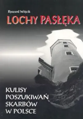 Lochy Pasłęka - Ryszard Wójcik