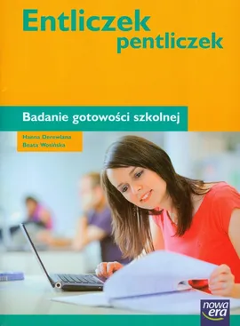 Entliczek pentliczek Badanie gotowości szkolnej - Outlet - Hanna Derewlana, Beata Wosińska