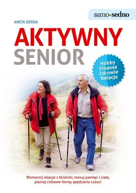Samo Sedno Aktywny senior - Aneta Serda