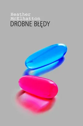 Drobne błędy - Heather McElhatton