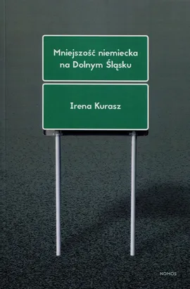 Mniejszość niemiecka na Dolnym Śląsku - Irena Kurasz