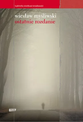 Ostatnie rozdanie - Outlet - Wiesław Myśliwski