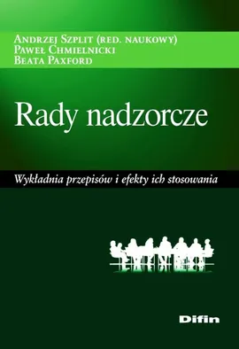 Rady nadzorcze - Paweł Chmielnicki, Beata Paxford, Andrzej Szplit