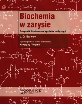 Biochemia w zarysie - Salway J. G.