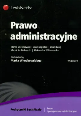 Prawo administracyjne - Jacek Jagielski, Jacek Lang, Marek Wierzbowski
