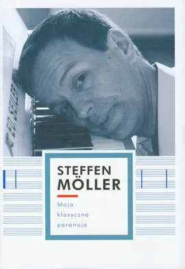 Moja klasyczna paranoja - Outlet - Steffen Moller