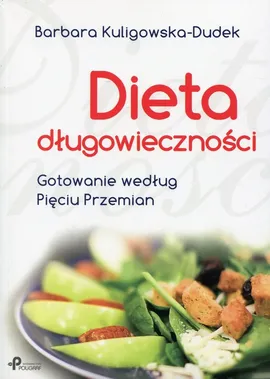 Dieta długowieczności - Barbara Kuligowska-Dudek