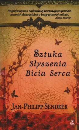 Sztuka słyszenia bicia serca - Jan-Philipp Sendker