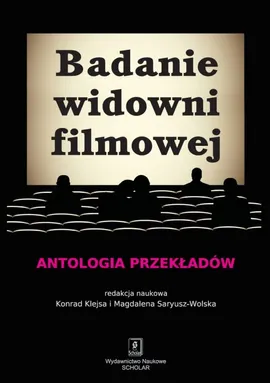 Badanie widowni filmowej - Konrad Klejsa, Magdalena Saryusz-Wolska
