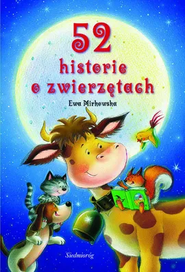 52 historie o zwierzętach - Ewa Mirkowska