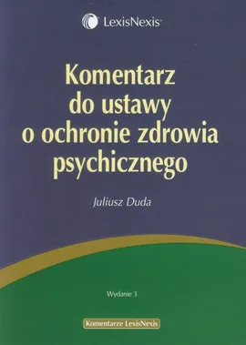 Komentarz do ustawy o ochronie zdrowia psychicznego - Juliusz Duda