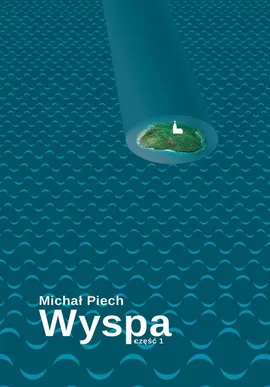 Wyspa - Outlet - Michał Piech