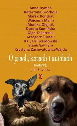 O psach, kotach i aniołach - Jan Strzałka