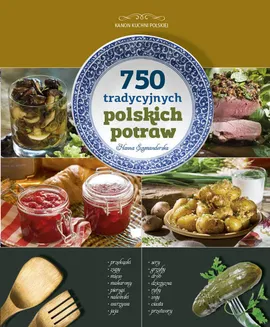 750 tradycyjnych polskich potraw - Hanna Szymanderska
