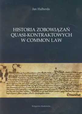 Historia zobowiązań quasi-kontraktowych w Common Law - Jan Halberda