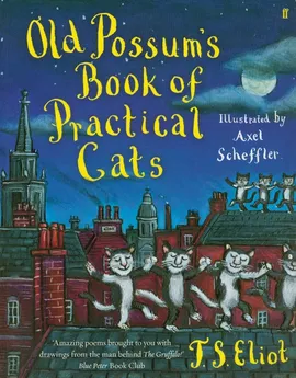 Old Possum's Book of Practical Cats - Eliot T. S.