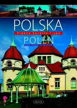 Polska Polen Piękne kurorty i SPA - Outlet - Izabela Kaczyńska, Tomasz Kaczyński