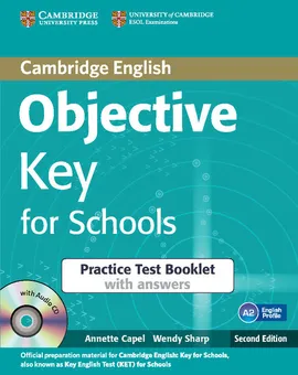 Objective Key for Schools Practice Test Booklet with answers + CD - Annette Capel, Wendy Sharp