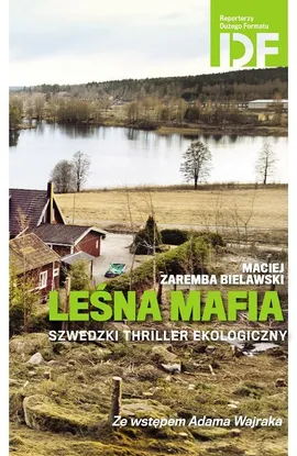 Leśna mafia Szwedzki thriller ekologiczny - Outlet - Zaremba Bielawski Maciej