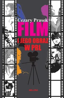 Film i jego obraz w PRL - Outlet - Cezary Prasek