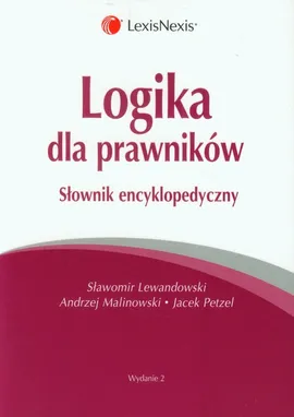 Logika dla prawników - Sławomir Lewandowski, Andrzej Malinowski, Jacek Petzel