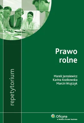 Prawo rolne Repetytorium - Outlet - Marek Jarosiewicz, Karina Kozikowska, Marcin Wujczyk