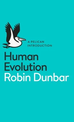 Human Evolution - Robin Dunbar