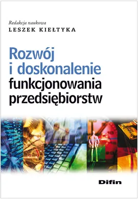 Rozwój i doskonalenie funkcjonowania przedsiębiorstw