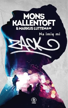 Na imię mi Zack - Mons Kallentoft, Markus Lutteman
