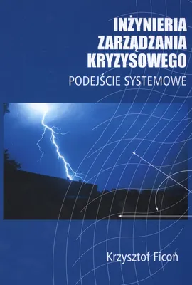 Inżynieria zarządzania kryzysowego - Krzysztof Ficoń