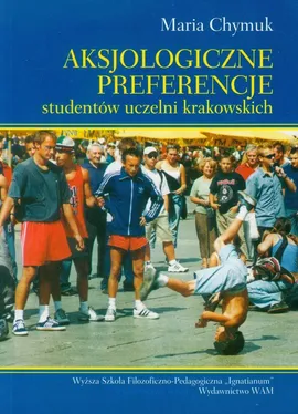 Aksjologiczne preferencje studentów uczelni krakowskich - Maria Chymuk
