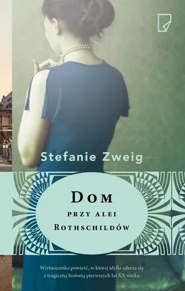Dom przy alei Rothschildów - Stefanie Zweig