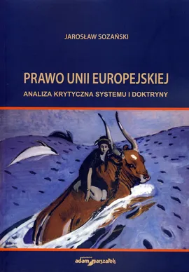 Prawo Unii Europejskiej - Jarosław Sozański